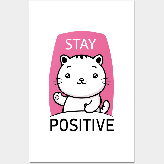 STAY POSITIVE Wall Art by lounesartdessin